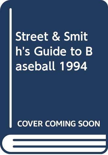 Beispielbild fr Street & Smith's Guide to Baseball 1994 zum Verkauf von Corliss Books