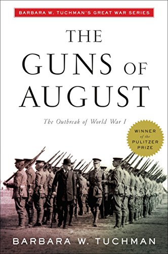 Stock image for The Guns of August : The Outbreak of World War I; Barbara W. Tuchman's Great War Series for sale by Better World Books