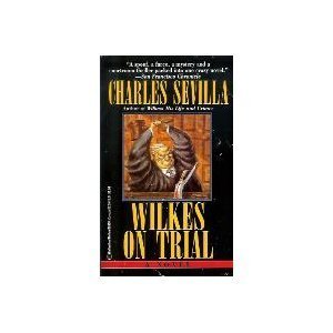 Imagen de archivo de Wilkes on Trial a la venta por Once Upon A Time Books