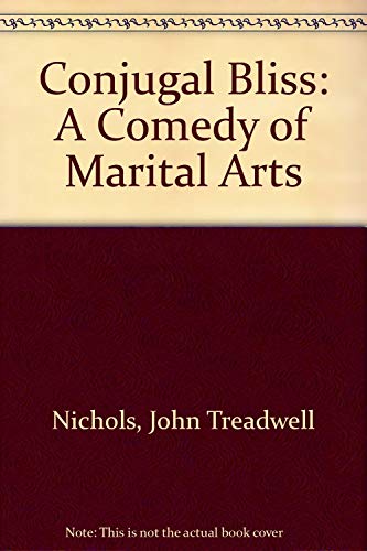 9780345387905: Conjugal Bliss: A Comedy of Marital Arts