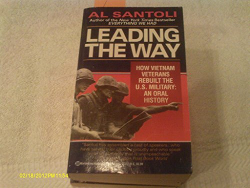 Beispielbild fr Leading the Way : How Vietnam Veterans Rebuilt the U. S. Military zum Verkauf von Better World Books: West