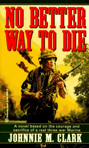 Stock image for No Better Way to Die for sale by Better World Books