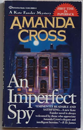 Beispielbild fr An Imperfect Spy (Kate Fansler Novels) zum Verkauf von Wonder Book