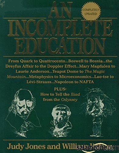 Beispielbild fr An Incomplete Education, Revised Edition zum Verkauf von SecondSale