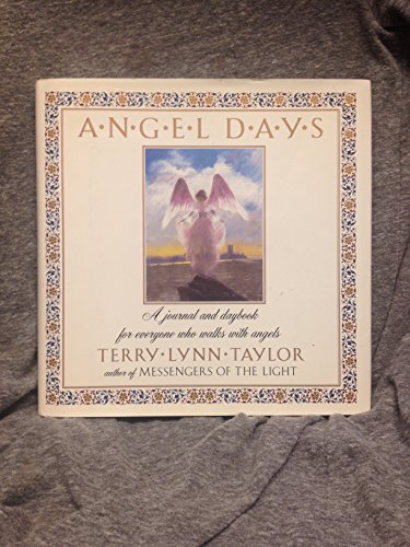 Imagen de archivo de Angel Days : A Journal and Daybook for Everyone Who Walks with Angels a la venta por Better World Books: West