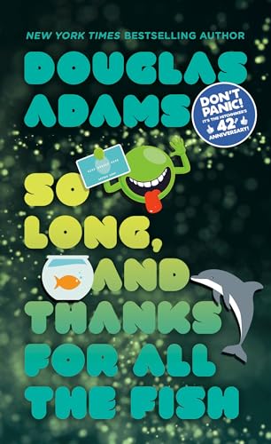 9780345391834: So Long, and Thanks for All the Fish: 4 (Hitchhiker's Guide to the Galaxy)