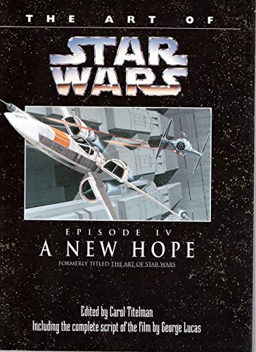 9780345392022: The Art of Star Wars/a New Hope/Epidsode IV