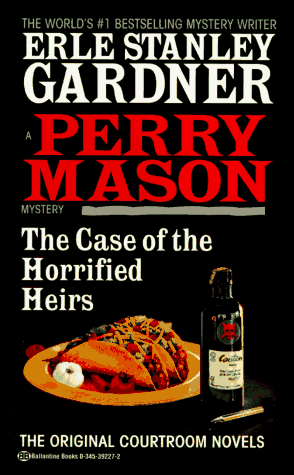 Beispielbild fr The Case of the Horrified Heirs (Perry Mason Mysteries (Fawcett Books)) zum Verkauf von Wonder Book