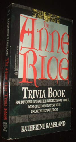 Beispielbild fr The Anne Rice Trivia Book zum Verkauf von WorldofBooks