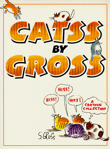 Beispielbild fr Catss by Gross zum Verkauf von ThriftBooks-Atlanta