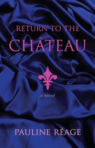 9780345394651: Return to the Chateau: Preceded By, a Girl in Love