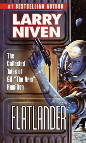 Flatlander: The Collected Tales of Gil "The Arm" Hamilton (Known Space) (9780345394804) by Niven, Larry
