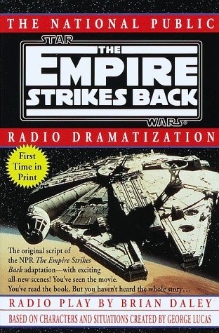 9780345396051: Star Wars the Empire Strikes Back: The National Public Radio Dramatization : Based on Characters and Situations Created by George Lucas