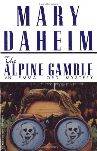 9780345396419: Alpine Gamble: An Emma Lord Mystery