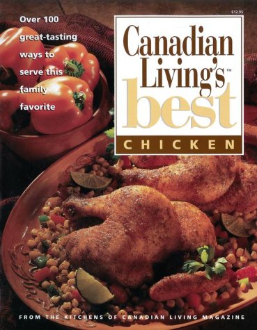 Beispielbild fr Canadian Living's Best Chicken zum Verkauf von SecondSale