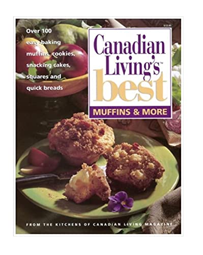 Stock image for Canadian Living Best Muffins & More for sale by Once Upon A Time Books