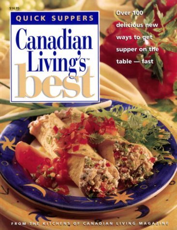 Beispielbild fr Quick Suppers Canadian Living's Best zum Verkauf von Wonder Book