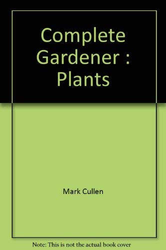 Beispielbild für Complete Gardener: Plants zum Verkauf von medimops