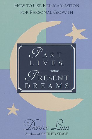 Past Lives, Present Dreams (9780345400024) by Linn, Denise