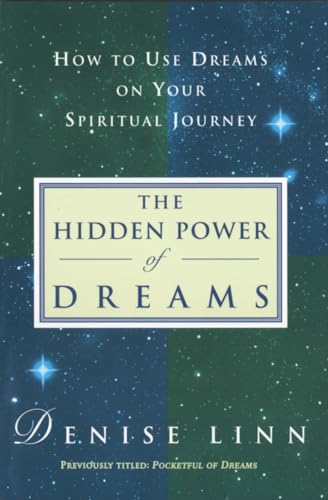 Beispielbild fr The Hidden Power of Dreams: How to Use Dreams on Your Spiritual Journey zum Verkauf von Wonder Book