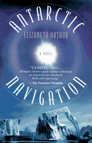 9780345402073: Antarctic Navigation: A Novel