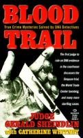 Stock image for Blood Trail: True Crime Mysteries Solved by DNA Detectives for sale by Eric James