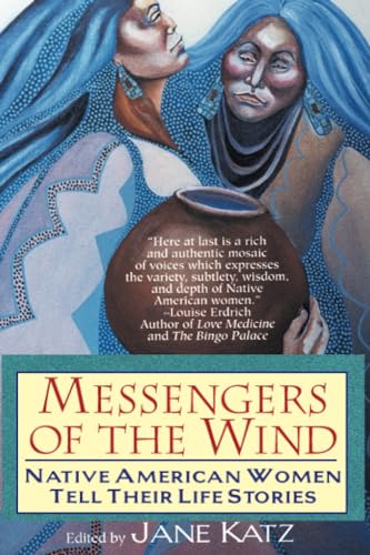 Stock image for Messengers of the Wind: Native American Women Tell Their Life Stories for sale by Jen's Books