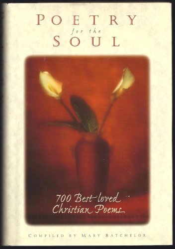 9780345404466: Poetry for the Soul: 700 Best Loved Christian Poems