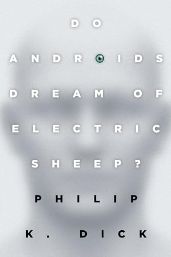 Stock image for Do Androids Dream of Electric Sheep?: The inspiration for the films Blade Runner and Blade Runner 2049 for sale by Goodwill Books