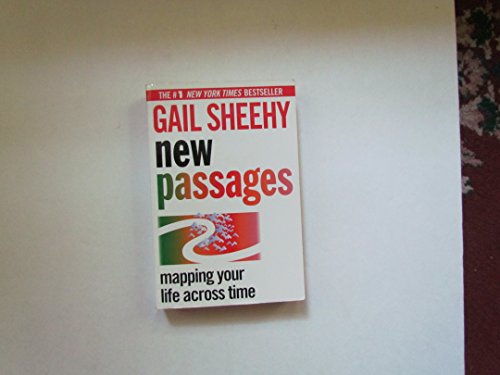 9780345405005: New Passages: Mapping Your Life Across Time