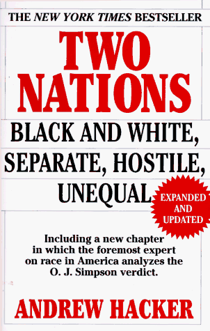 Beispielbild fr Two Nations : Black and White, Separate, Hostile, Unequal zum Verkauf von SecondSale