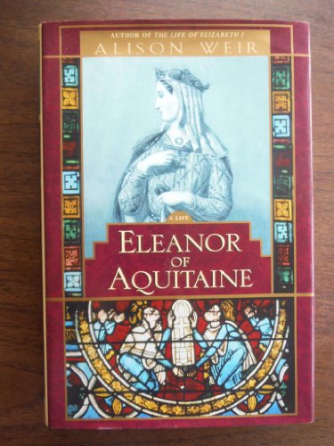 Stock image for Eleanor of Aquitaine : By the Wrath of God, Queen of England for sale by Better World Books