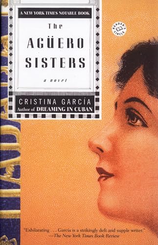 The Aguero Sisters: A Novel (Ballantine Reader's Circle) (9780345406514) by GarcÃ­a, Cristina