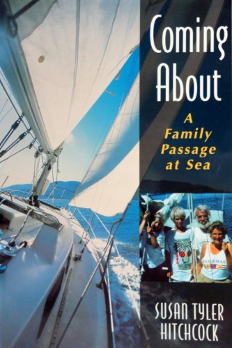 Imagen de archivo de Coming about: A Family Passage at Sea a la venta por 2Vbooks