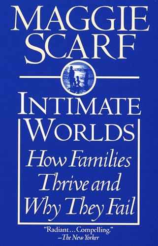 Beispielbild fr Intimate Worlds: How Families Thrive and Why They Fail zum Verkauf von Wonder Book