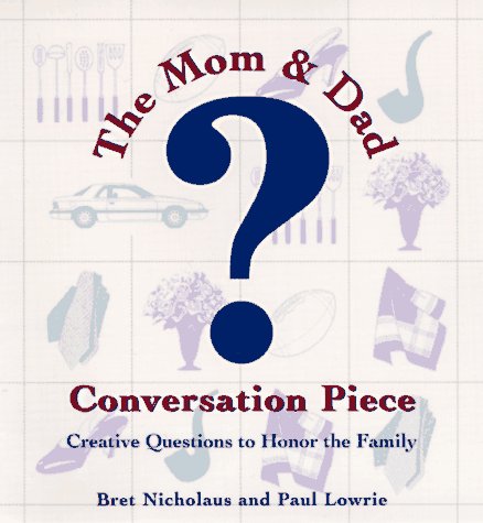 Imagen de archivo de Mom and Dad Conversation Piece a la venta por Better World Books