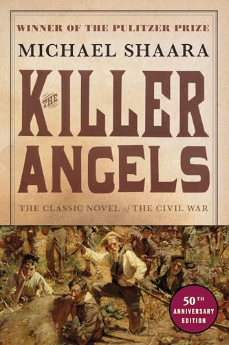 The Killer Angels : The Classic Novel of the Civil War - Shaara, Michael