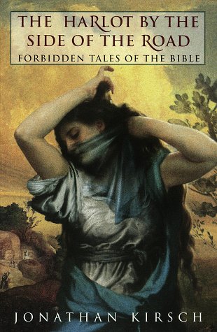 Stock image for The Harlot by the Side of the Road: forbidden tales of the Bible for sale by Gil's Book Loft