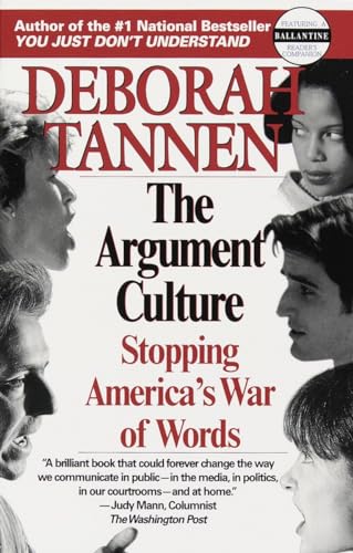 Beispielbild fr The Argument Culture: Stopping America's War of Words zum Verkauf von SecondSale