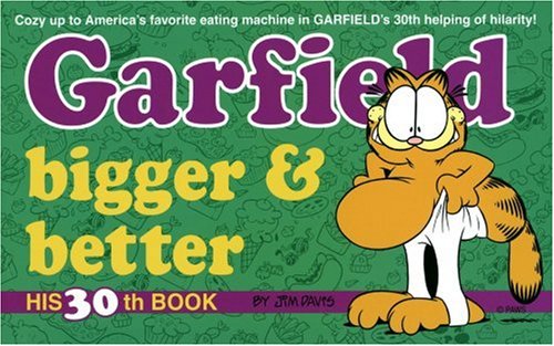 Beispielbild fr Garfield Bigger and Better (Garfield (Numbered Paperback)) zum Verkauf von Wonder Book