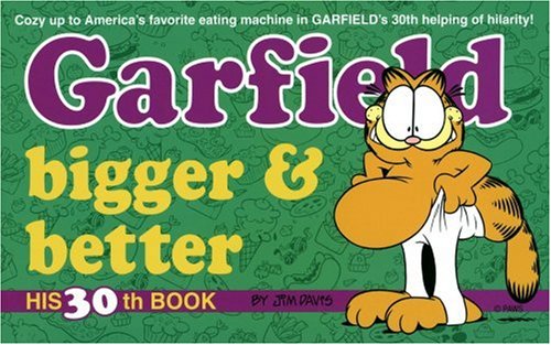 Imagen de archivo de Garfield Bigger and Better (Garfield (Numbered Paperback)) a la venta por SecondSale