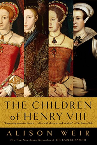 9780345407863: The Children of Henry VIII