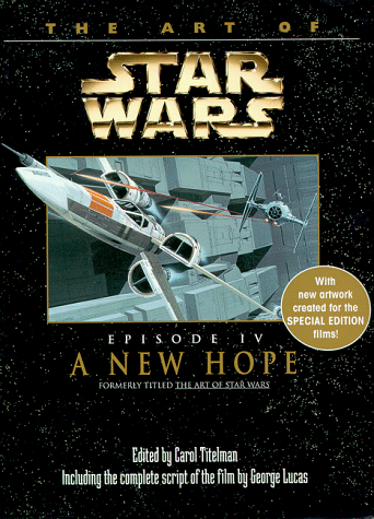 9780345409805: The Art of Star Wars: A New Hope (Art of Star Wars Series)