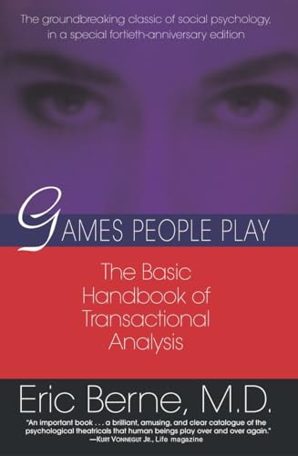 9780345410030: Games People Play: The basic handbook of transactional analysis.