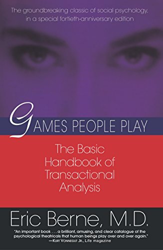 9780345410030: Games People Play: The basic handbook of transactional analysis.