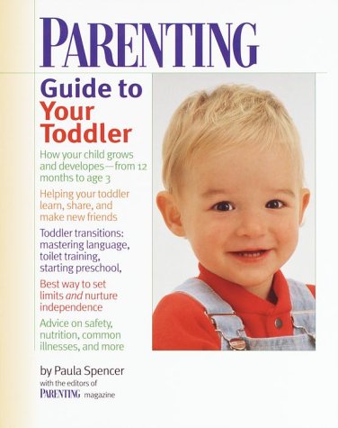Stock image for Parenting Guide to Your Toddler for sale by Better World Books