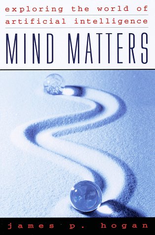 Beispielbild fr Mind Matters : Exploring the World of Artificial Intelligence zum Verkauf von Better World Books