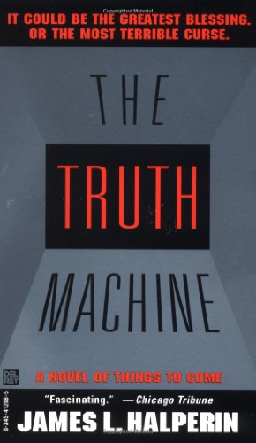 Imagen de archivo de Truth Machine : A Novel of Things Come a la venta por Better World Books