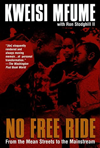 Stock image for No Free Ride: From the Mean Streets to Mainstream for sale by Top Notch Books