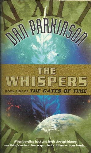 Imagen de archivo de The Whispers (The Gates of Time , No 1) a la venta por Wonder Book